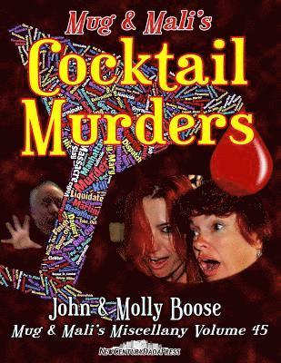Molly L. Boose, John H. Boose - Mug & Mali's Cocktail Murders: Mug & Mali's Miscellany Volume 45, Häftad
