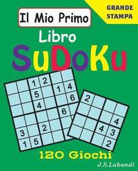 bokomslag Il Mio Primo Libro SuDoKu