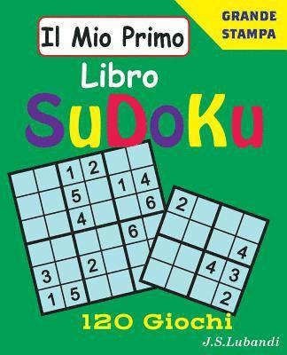 bokomslag Il Mio Primo Libro SuDoKu