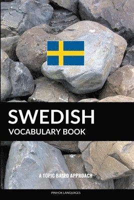 bokomslag Swedish Vocabulary Book: A Topic Based Approach