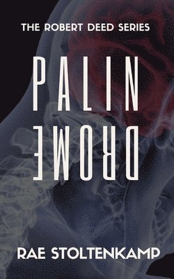 Palindrome: The prequel to Six Dead Men