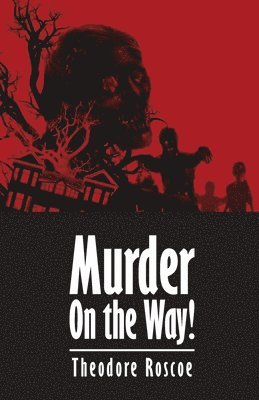 Murder On the Way! 1