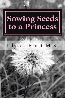 Sowing Seeds to a Princess: Chosen for Greatness 1