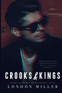 bokomslag Crooks & Kings: A Wild Bunch Novel