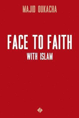 bokomslag Face To Faith With Islam