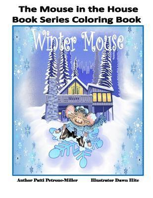 The Mouse in the House Book Series Coloring Book 1