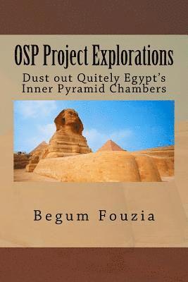 OSP Project Explorations: Dust out Quitely Egypt's Inner Pyramid Chambers 1