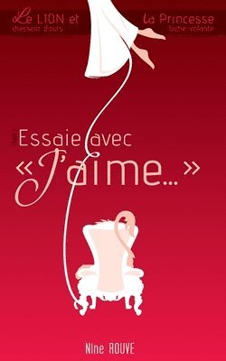 Essaie avec 'J'aime...' 1