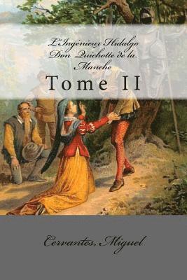 bokomslag L'Ingénieux Hidalgo Don Quichotte de la Manche: Tome II