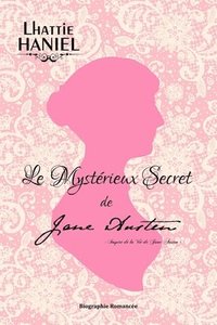 bokomslag Le Mystrieux Secret de Jane Austen