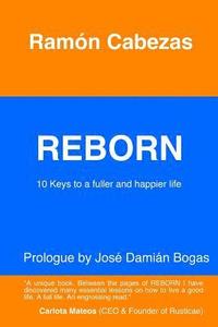 bokomslag Reborn: 10 keys to a fuller and happier life