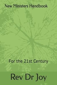 bokomslag New Ministers Handbook for the 21st Century