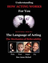 bokomslag Understanding How Acting Works For You: The Language of Acting
