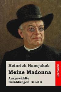 bokomslag Meine Madonna: Ausgewählte Erzählungen Band 4