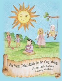 bokomslag An Earth Child's Book for the Very Young: Third in the Earth Child Books Series