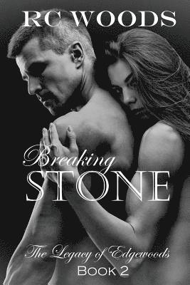 bokomslag Breaking Stone: Legacy of Edgewoods Book 2