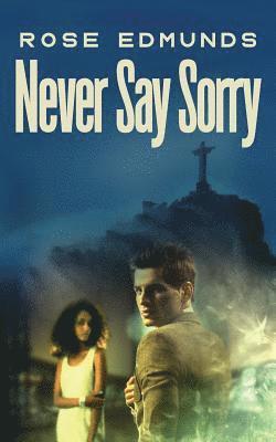 Never Say Sorry 1