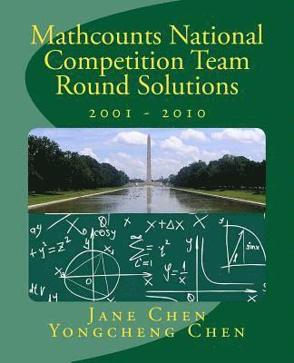 Mathcounts National Competition Team Round Solutions 2001 to 2010 1