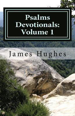 James Hughes - Psalms Devotionals: Volume 1, Häftad