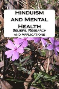 bokomslag Hinduism and Mental Health: Beliefs, Research and Applications