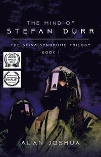 bokomslag The Mind of Stefan Dürr: The SHIVA Syndrome Trilogy