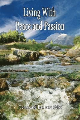 Living With Peace and Passion 1