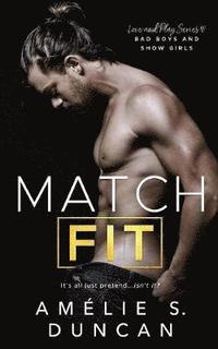 bokomslag Match Fit: Bad Boys and Show Girls