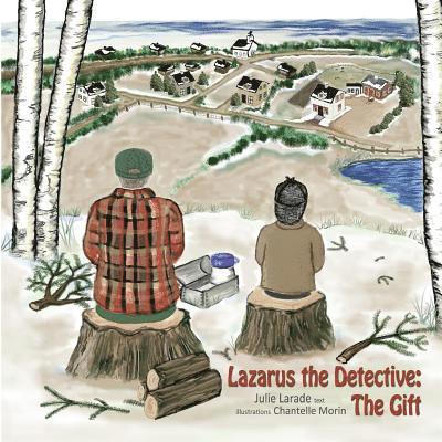 Julie Larade - Lazarus the Detective: The Gift: The Gift, Häftad