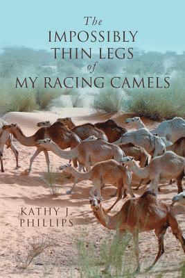 The Impossibly Thin Legs of My Racing Camels 1