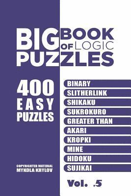 Big Book Of Logic Puzzles - 400 Easy Puzzles 1