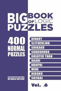 bokomslag Big Book Of Logic Puzzles - 400 Normal Puzzles