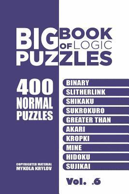 Mykola Krylov - Big Book Of Logic Puzzles - 400 Normal Puzzles, Häftad