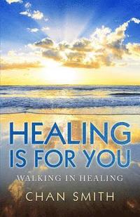 bokomslag Healing Is for You
