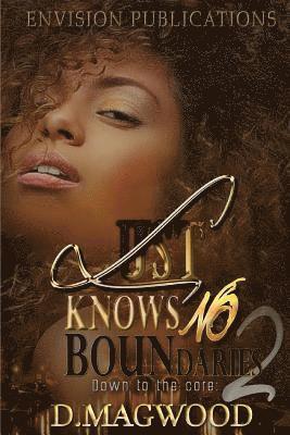 Dabinique Magwood - Lust Knows No Boundaries: Down to the Core 2, Häftad