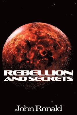 Rebellion and Secrets 1