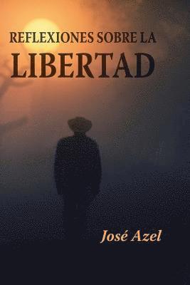 bokomslag Reflexiones sobre la libertad