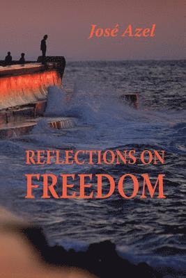 Reflections on Freedom 1