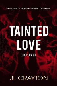 bokomslag Tainted Love: Exposed