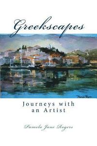 bokomslag Greekscapes: Journeys with an Artist