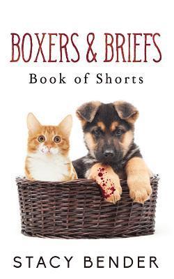 Boxers & Briefs: Book of Shorts 1