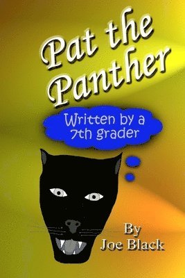 Pat the Panther: Children's Book 1