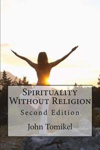 bokomslag Spirituality Without Religion: Second Edition