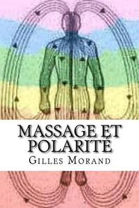 bokomslag Massage et polarité: Equilibre corps- émotions-mental