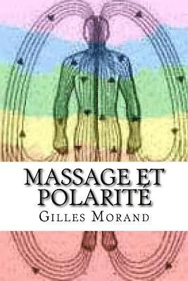 Massage et polarité: Equilibre corps- émotions-mental 1