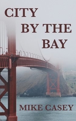 City By The Bay 1