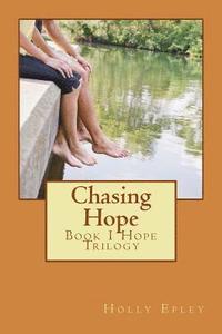 bokomslag Chasing Hope: Book 1 Hope Trilogy