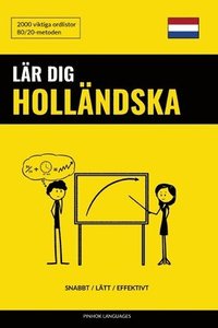 bokomslag Lr dig Hollndska - Snabbt / Ltt / Effektivt