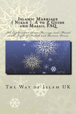 bokomslag Islamic Marriage - ( Nikah ) A to Z Guide and Masail FAQ: All Explanation about Marriage and Masail in the Light of Hadith and Quranic Verses