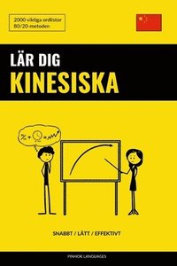 bokomslag Lär dig Kinesiska - Snabbt / Lätt / Effektivt