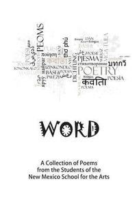bokomslag Word: A Collection of Poems by the Students of the NMSA